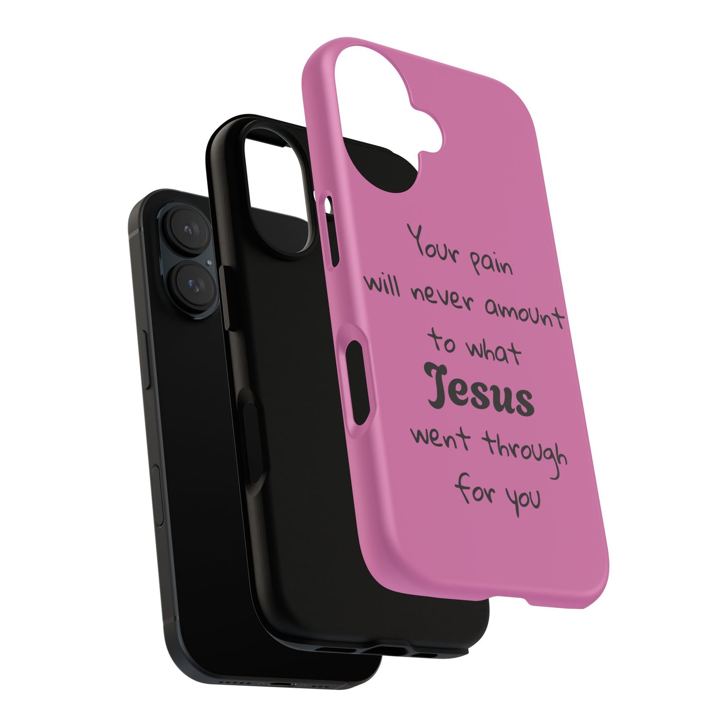 Your Pain Will Never Amount To What Jesus Went Through For You Phone Case