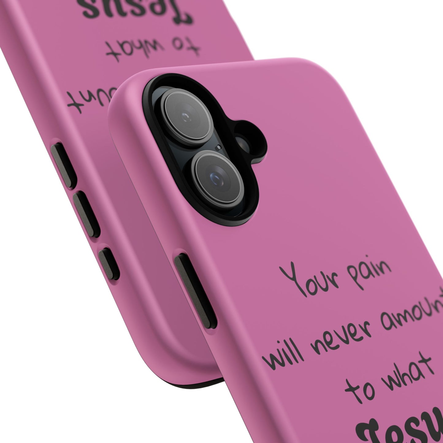 Your Pain Will Never Amount To What Jesus Went Through For You Phone Case