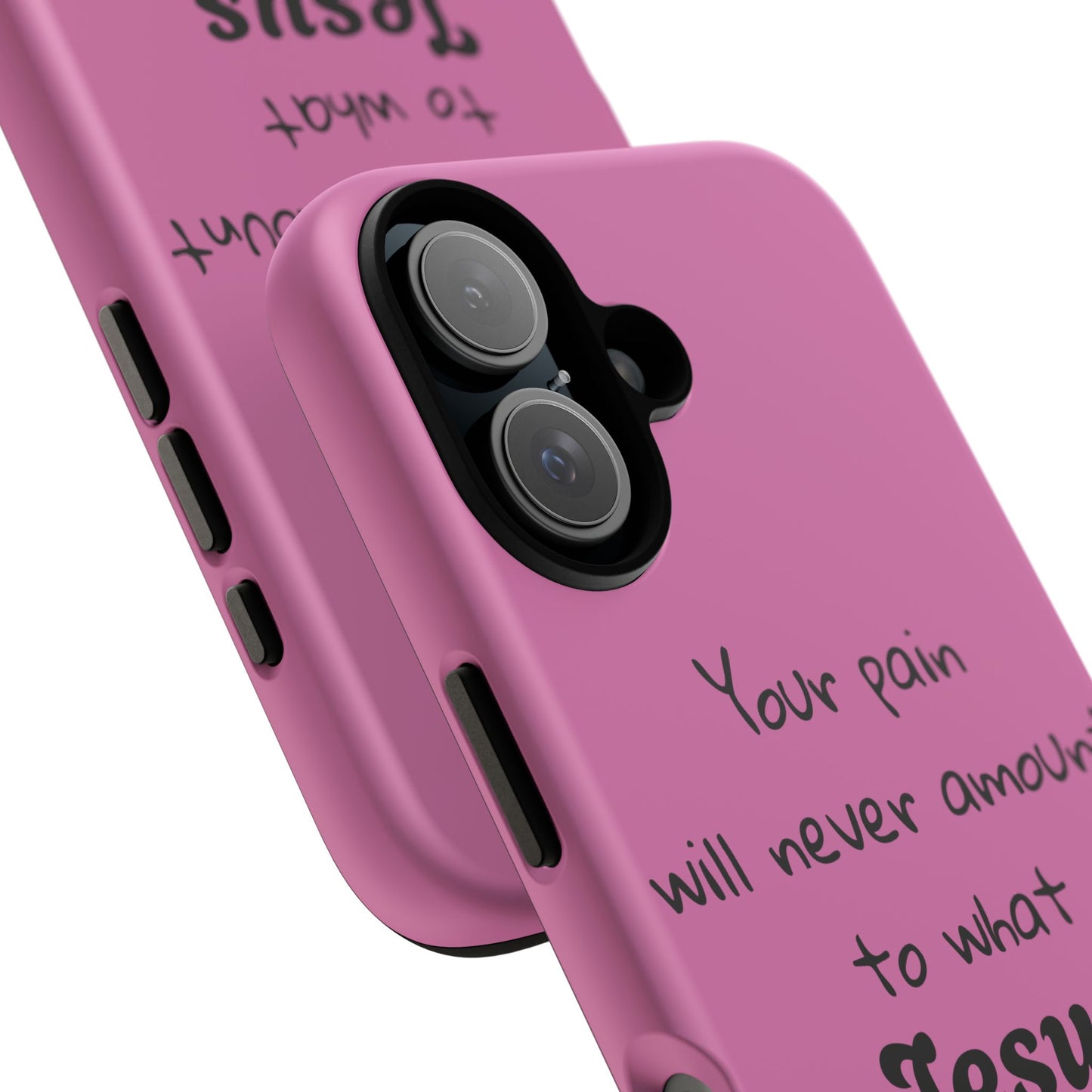 Your Pain Will Never Amount To What Jesus Went Through For You Phone Case