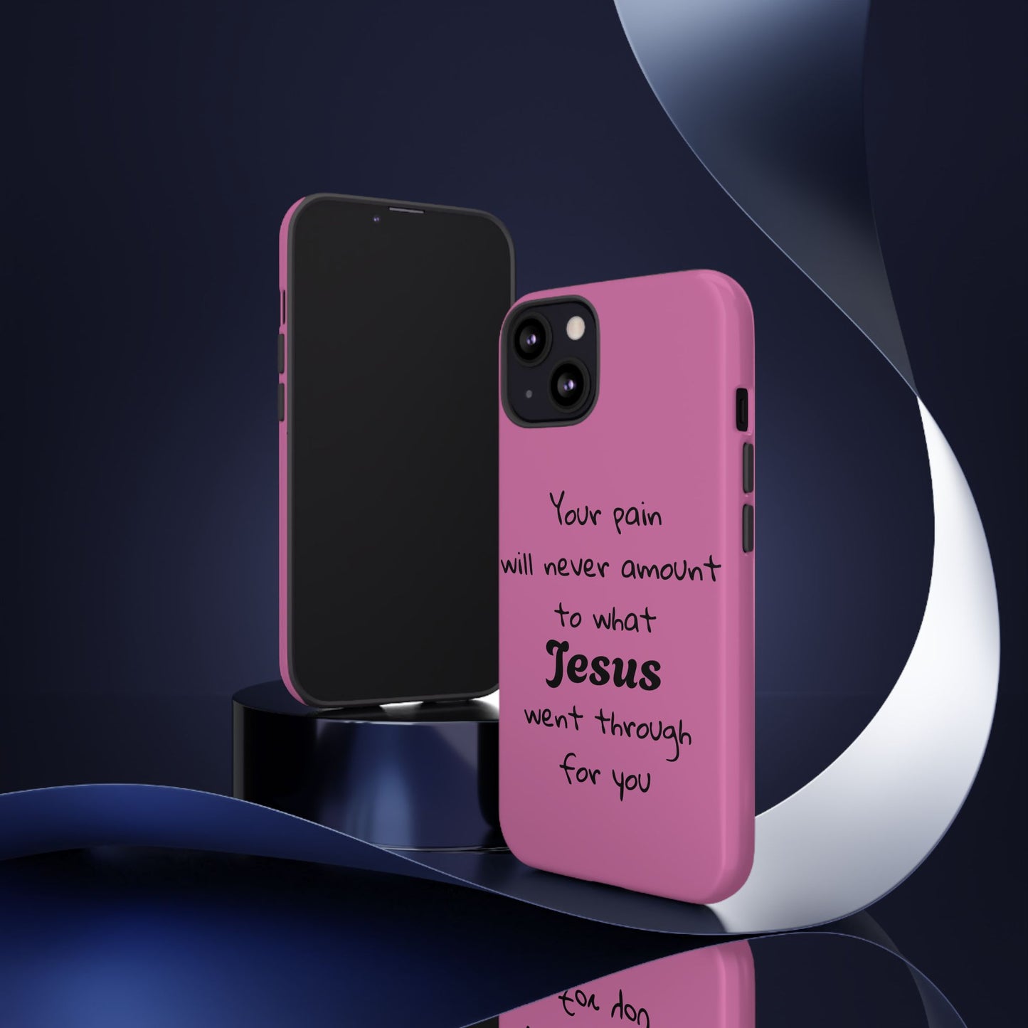 Your Pain Will Never Amount To What Jesus Went Through For You Phone Case