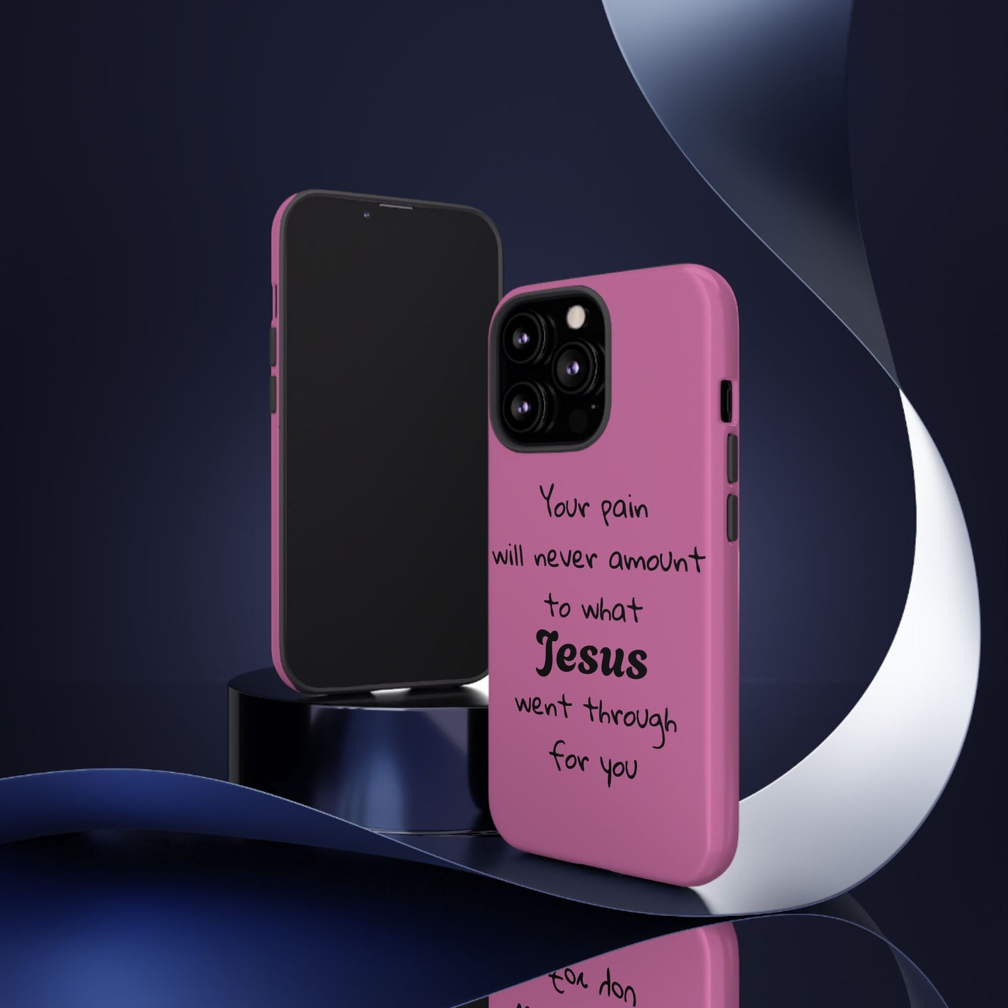 Your Pain Will Never Amount To What Jesus Went Through For You Phone Case