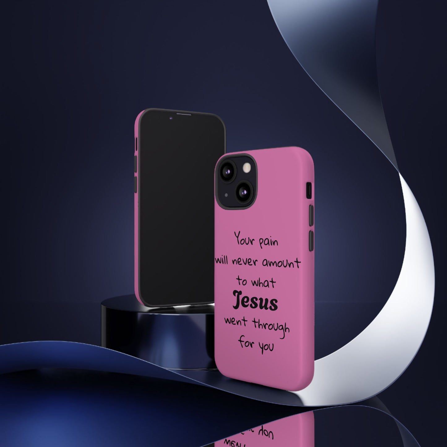 Your Pain Will Never Amount To What Jesus Went Through For You Phone Case