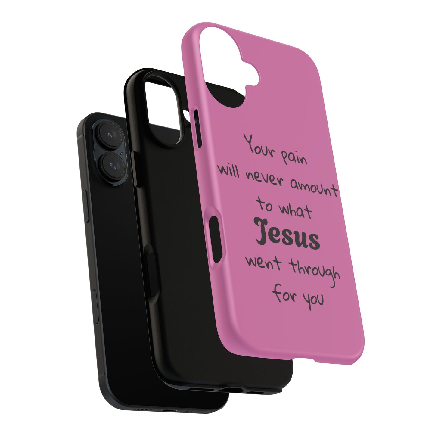 Your Pain Will Never Amount To What Jesus Went Through For You Phone Case